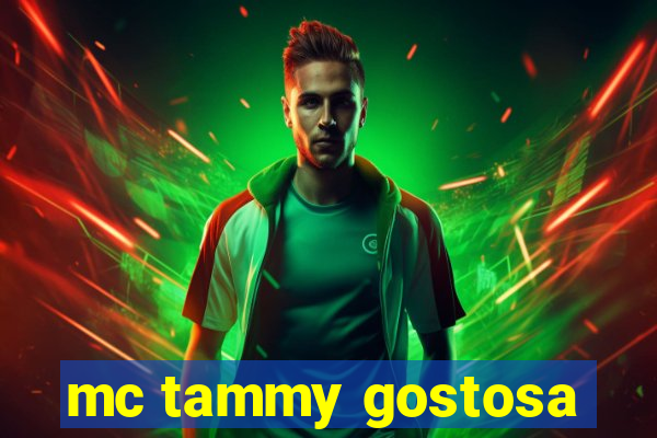 mc tammy gostosa